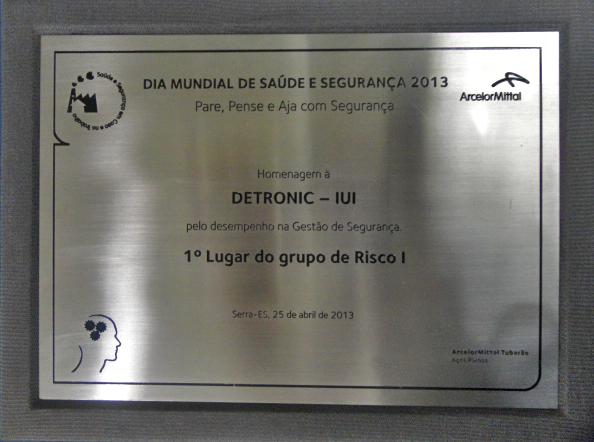 Homenagem à Detronic pela ArcelorMittal Tubarão 2013 - 1º Lugar do Grupo de Risco I